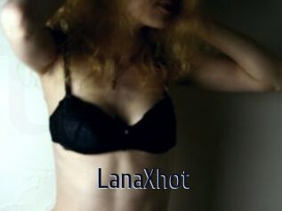 LanaXhot