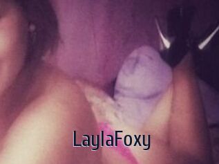 LaylaFoxy