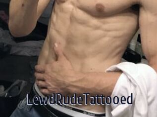 LewdRudeTattooed