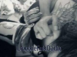 LexxxieFukDadie