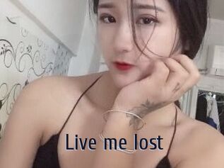 Live_me_lost