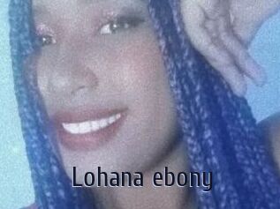 Lohana_ebony