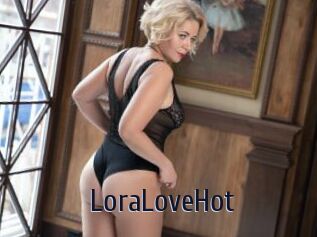 LoraLoveHot