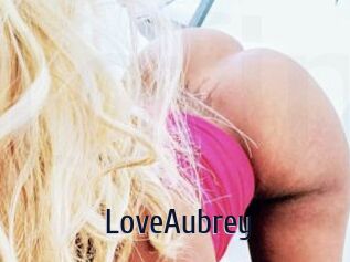 LoveAubrey