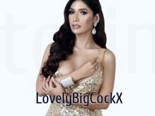 LovelyBigCockX