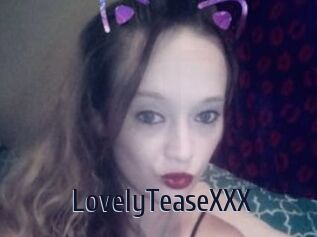 LovelyTeaseXXX