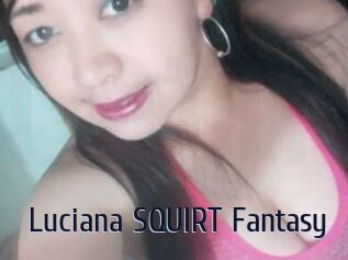 Luciana_SQUIRT_Fantasy