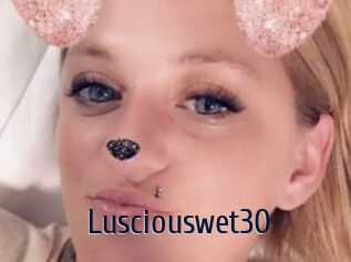 Lusciouswet30