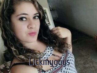 Lickmyguys