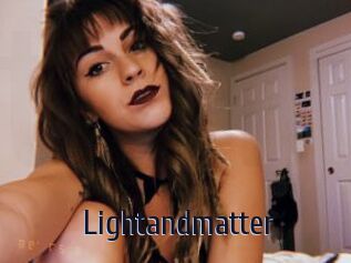 Lightandmatter