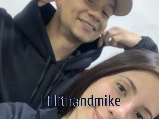 Lillithandmike