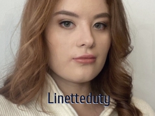 Linetteduty