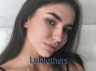 Lolalothers