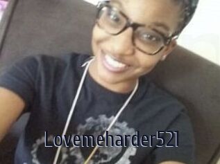 Lovemeharder521