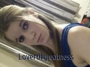 Loverofgreatness