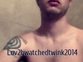 Luv2bwatchedtwink2014