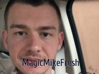 MagicMikeFresh