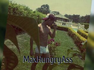 MaxHungryAss