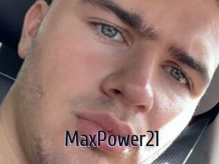 MaxPower21