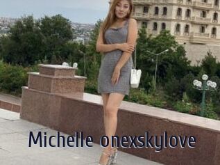 Michelle_onexskylove