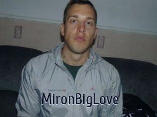 MironBigLove