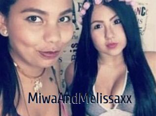 MiwaAndMelissaxx