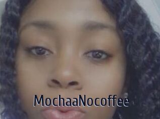 MochaaNocoffee