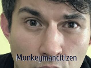 Monkeymancitizen