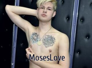 MosesLove