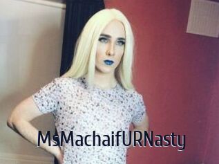 MsMachaifURNasty