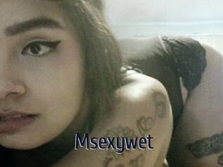 Msexywet