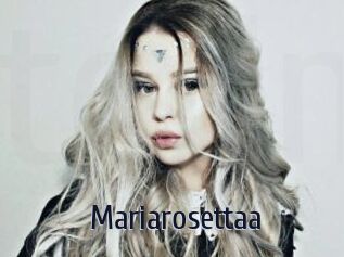 Mariarosettaa