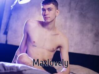 Maxlovely