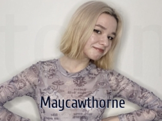 Maycawthorne