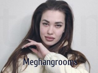 Meghangrooms