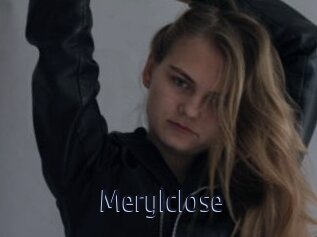 Merylclose