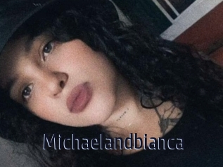 Michaelandbianca