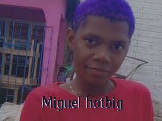 Miguel_hotbig