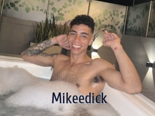 Mikeedick