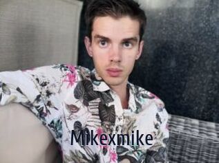 Mikexmike