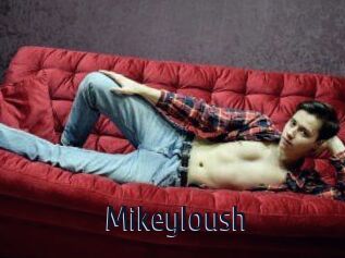 Mikeyloush