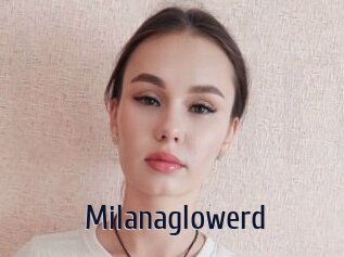 Milanaglowerd