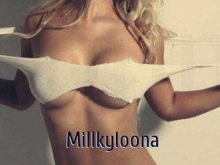 Millkyloona