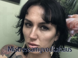 Mistressamyvodkahaus