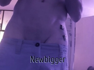 Newbigger