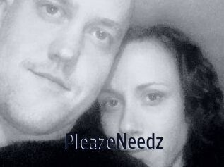 PleazeNeedz