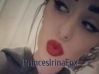 PrincesIrinaFox