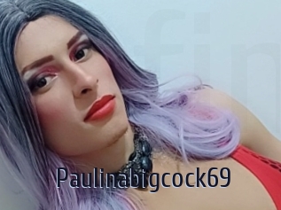 Paulinabigcock69