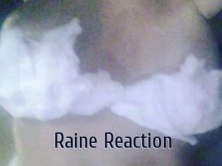 Raine_Reaction