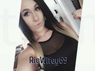 RigWifey69